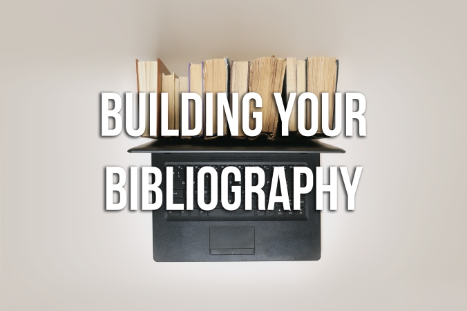Building Your Bibliography